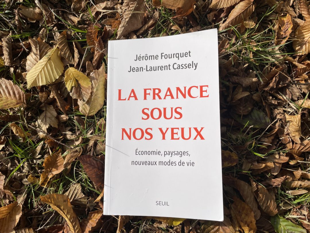 La France Sous Nos Yeux - Economie, Paysages, Nouveaux Modes De Vie